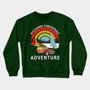 A Classic Christmas Adventure Crewneck Sweatshirt